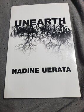 Unearth: Uncovering the Truth by Nadine Uerata Paperback